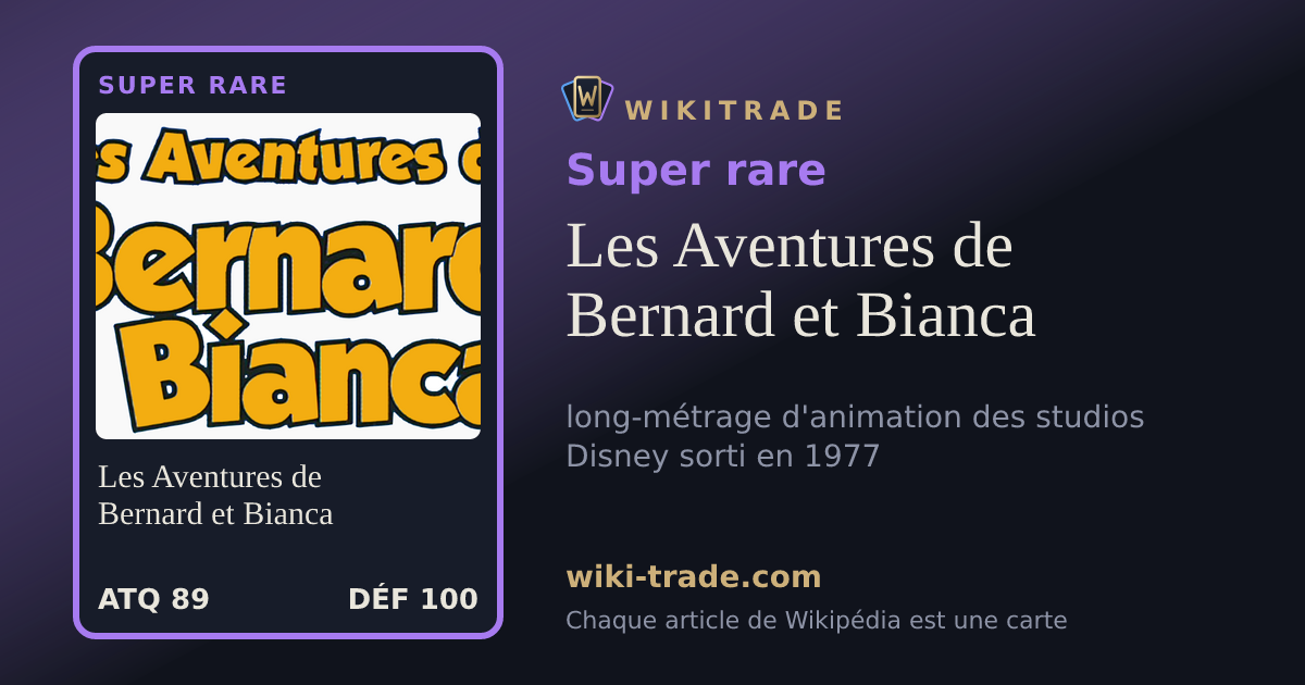 Les Aventures de Bernard et Bianca — carte Super rare