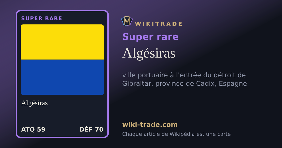 Algésiras — carte Super rare