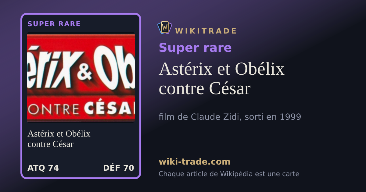Astérix et Obélix contre César — carte Super rare