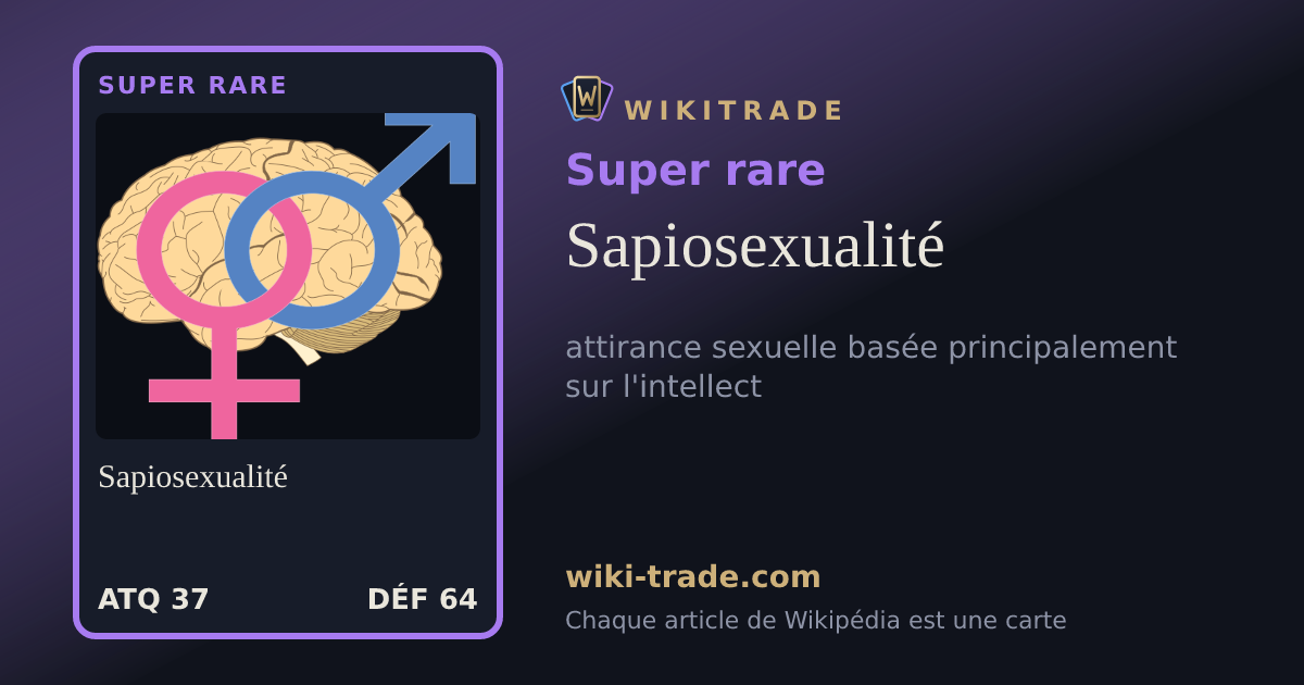 Sapiosexualité — carte Super rare