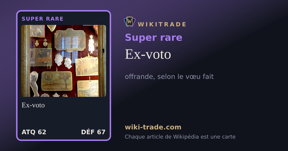 Ex-voto — carte Super rare