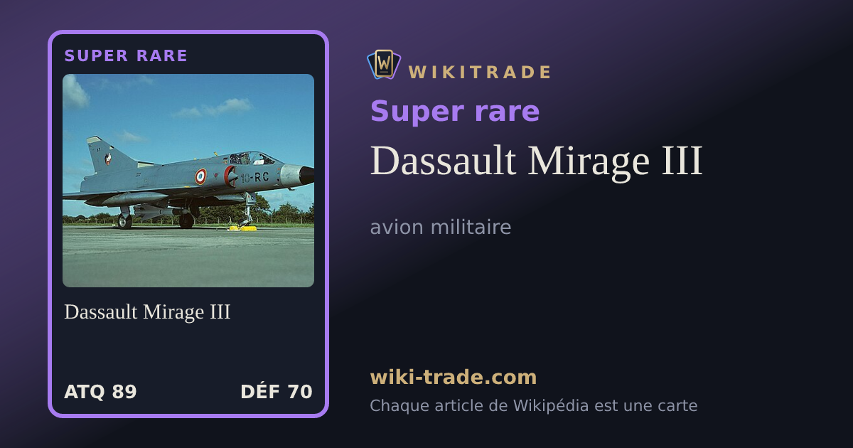 Dassault Mirage III — carte Super rare