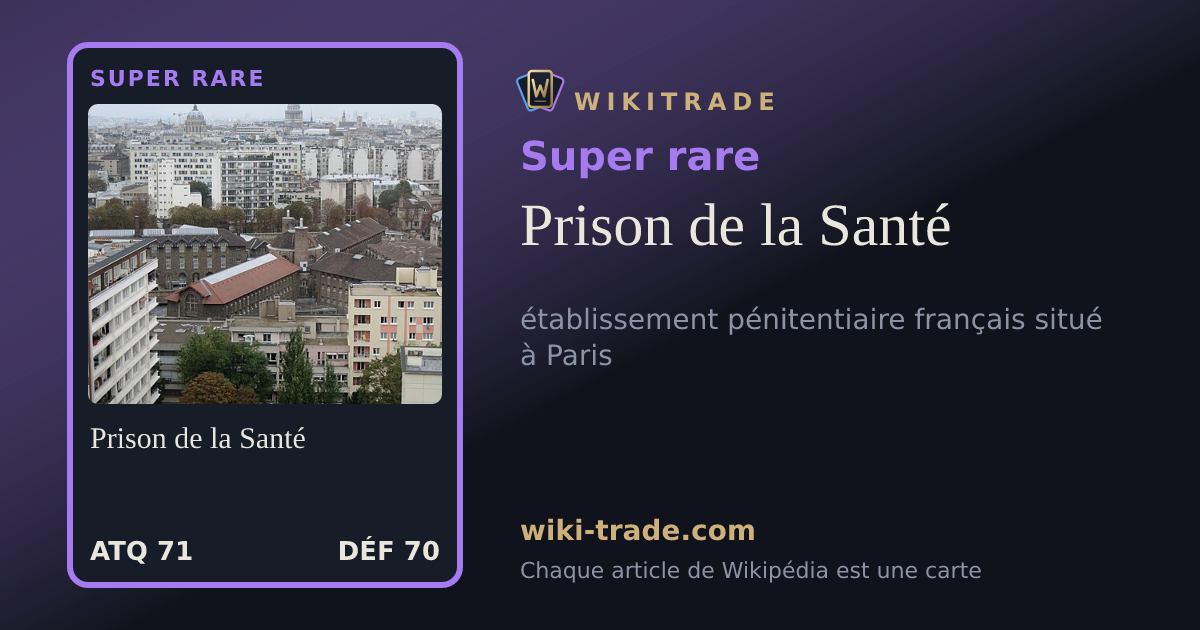 Prison de la Santé — carte Super rare