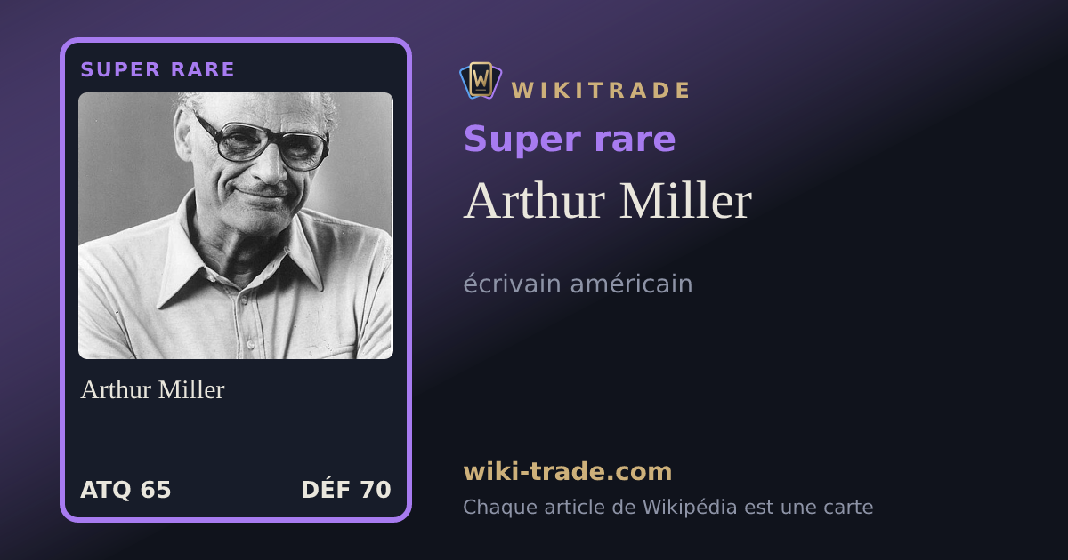 Arthur Miller — carte Super rare