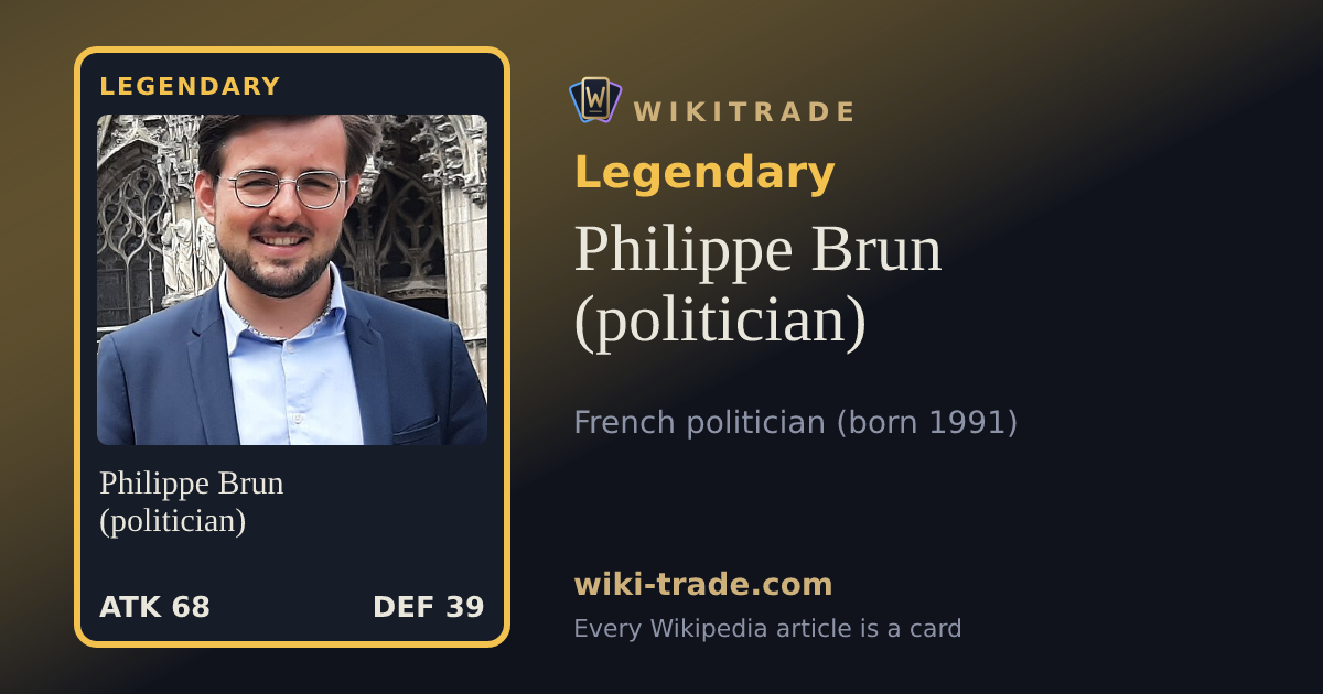 Philippe Brun (politician) — Legendary card