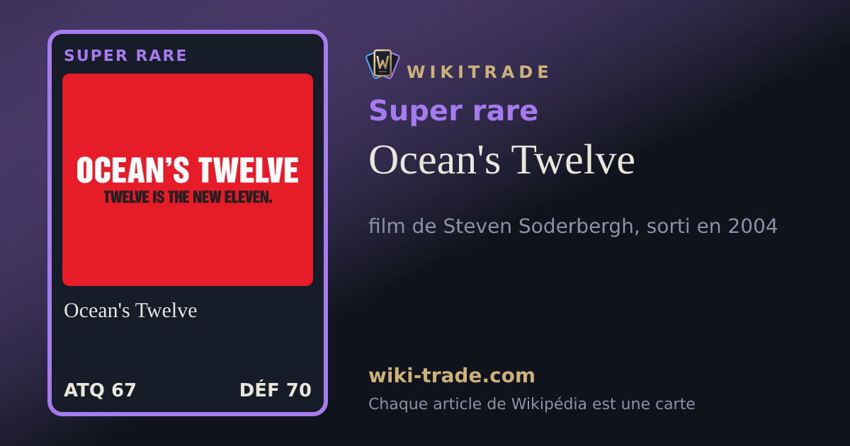 Ocean's Twelve — carte Super rare