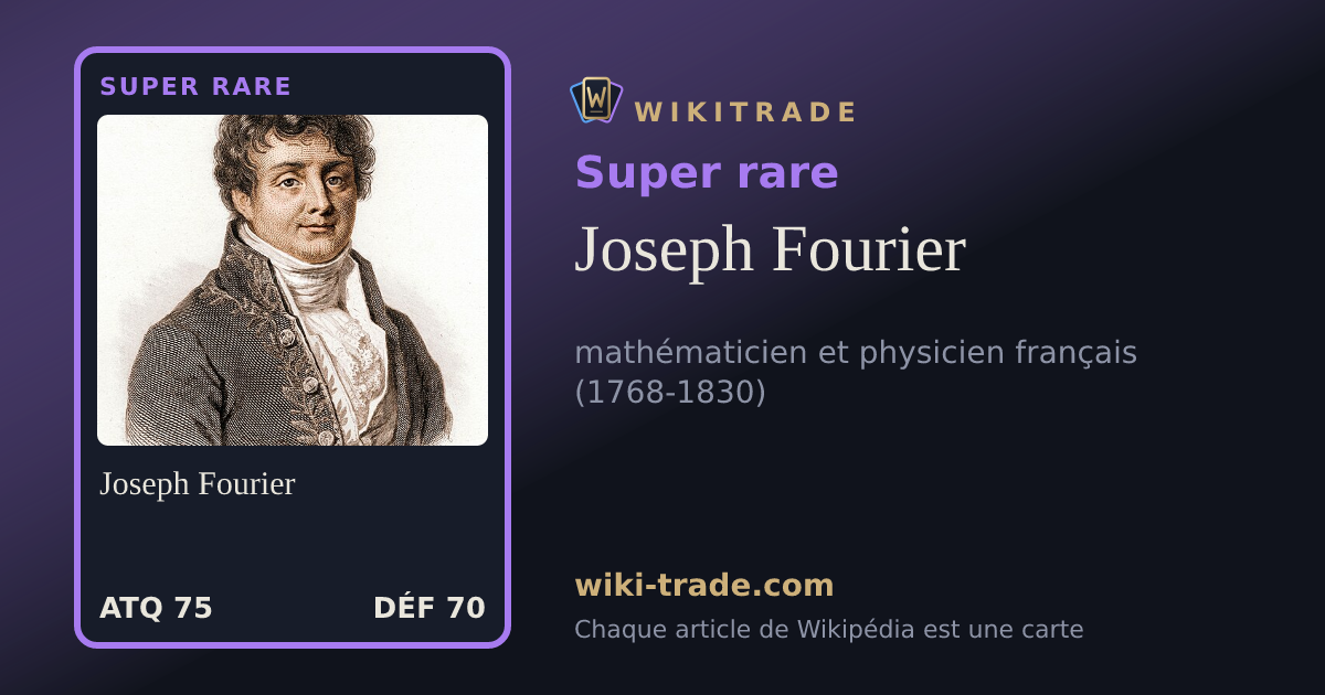 Joseph Fourier — carte Super rare