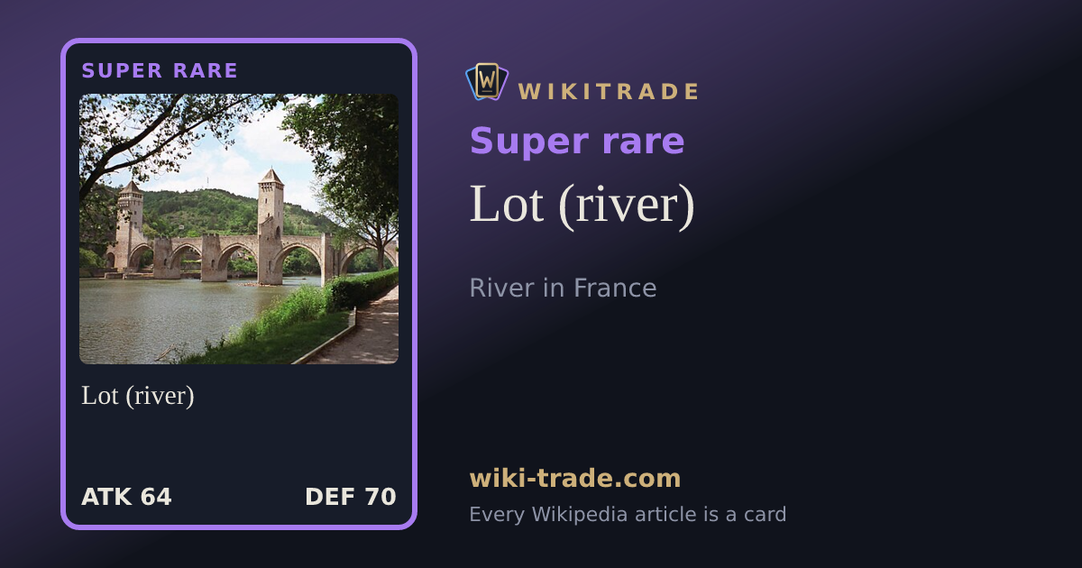 Lot (river) — Super rare card