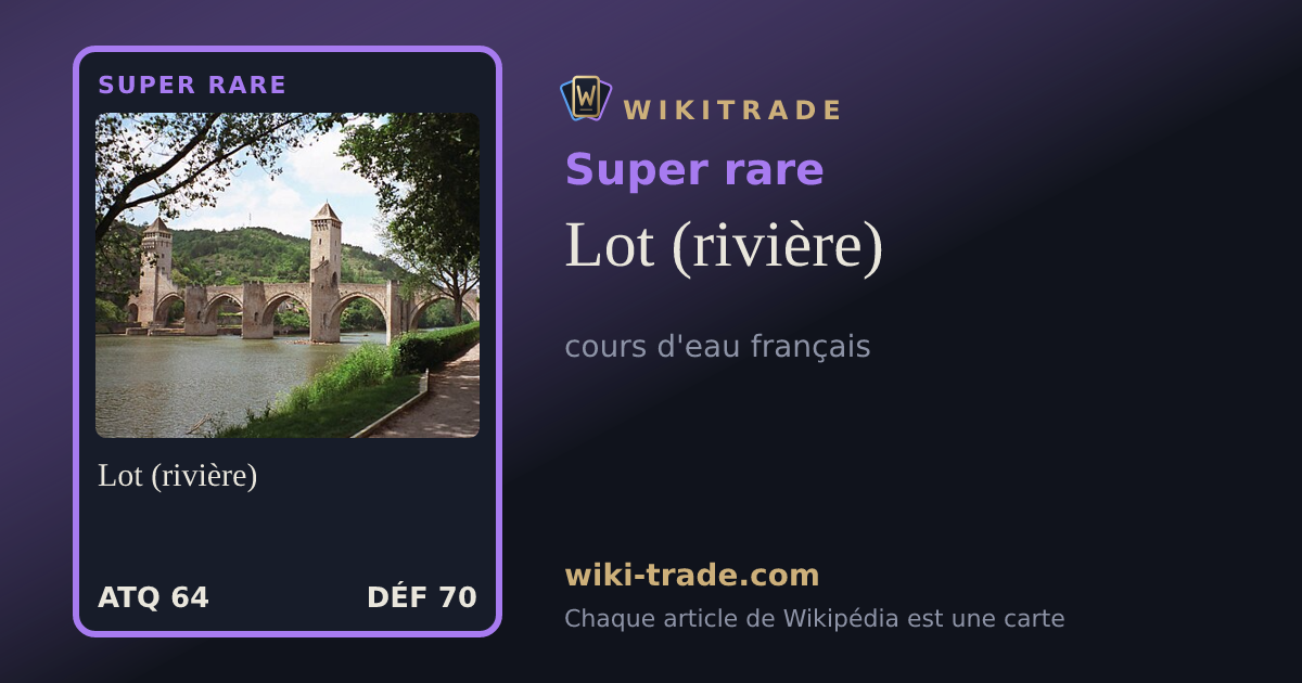 Lot (rivière) — carte Super rare