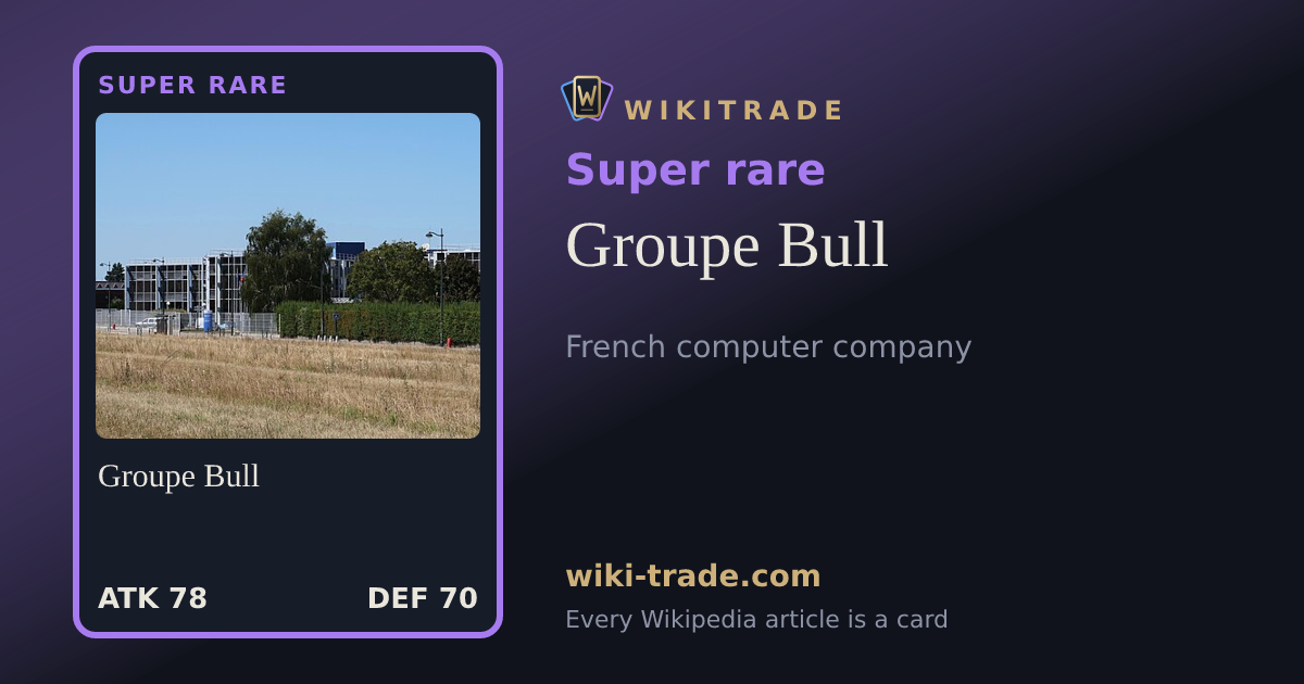 Groupe Bull — Super rare card