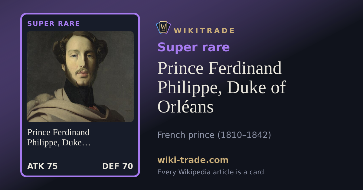 Prince Ferdinand Philippe, Duke of Orléans — Super rare card