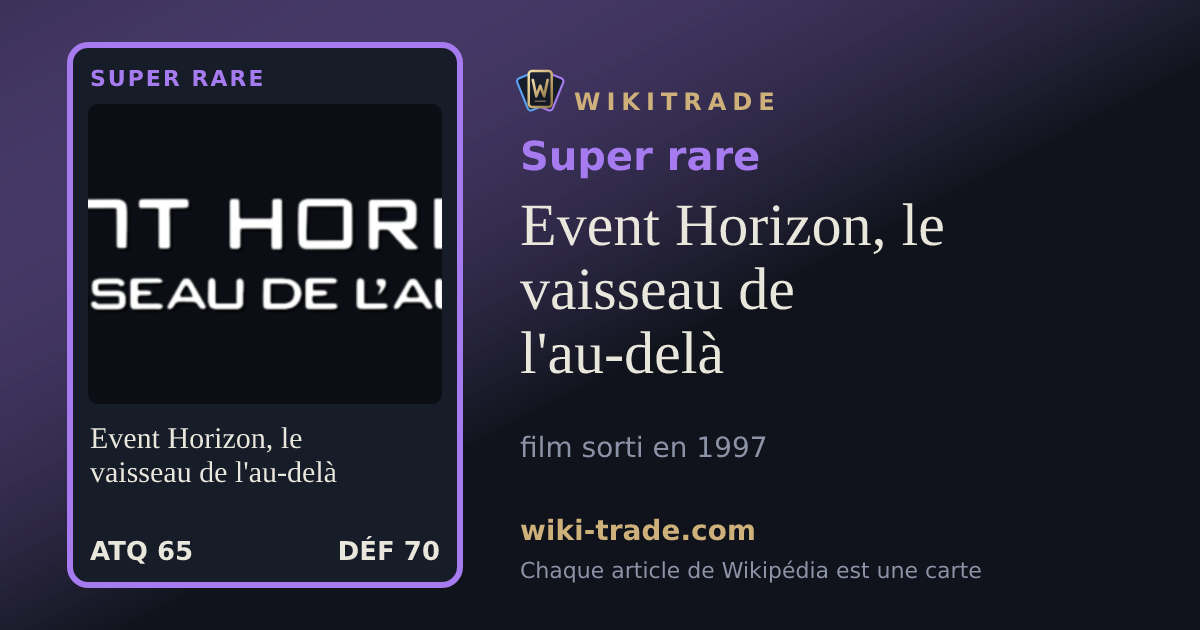 Event Horizon, le vaisseau de l'au-delà — carte Super rare