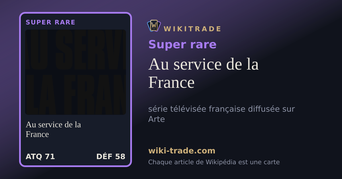Au service de la France — carte Super rare