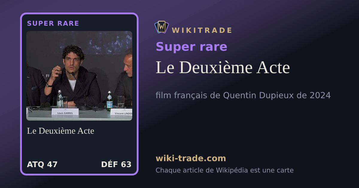 Le Deuxième Acte — carte Super rare
