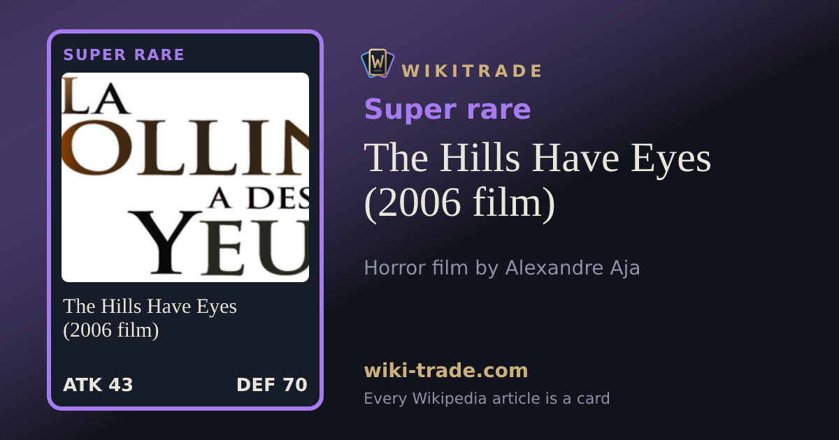 The Hills Have Eyes (2006 film) — Super rare card