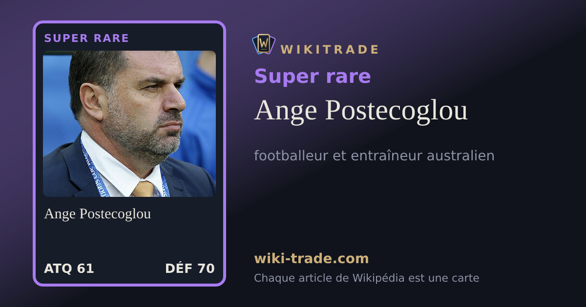 Ange Postecoglou — carte Super rare