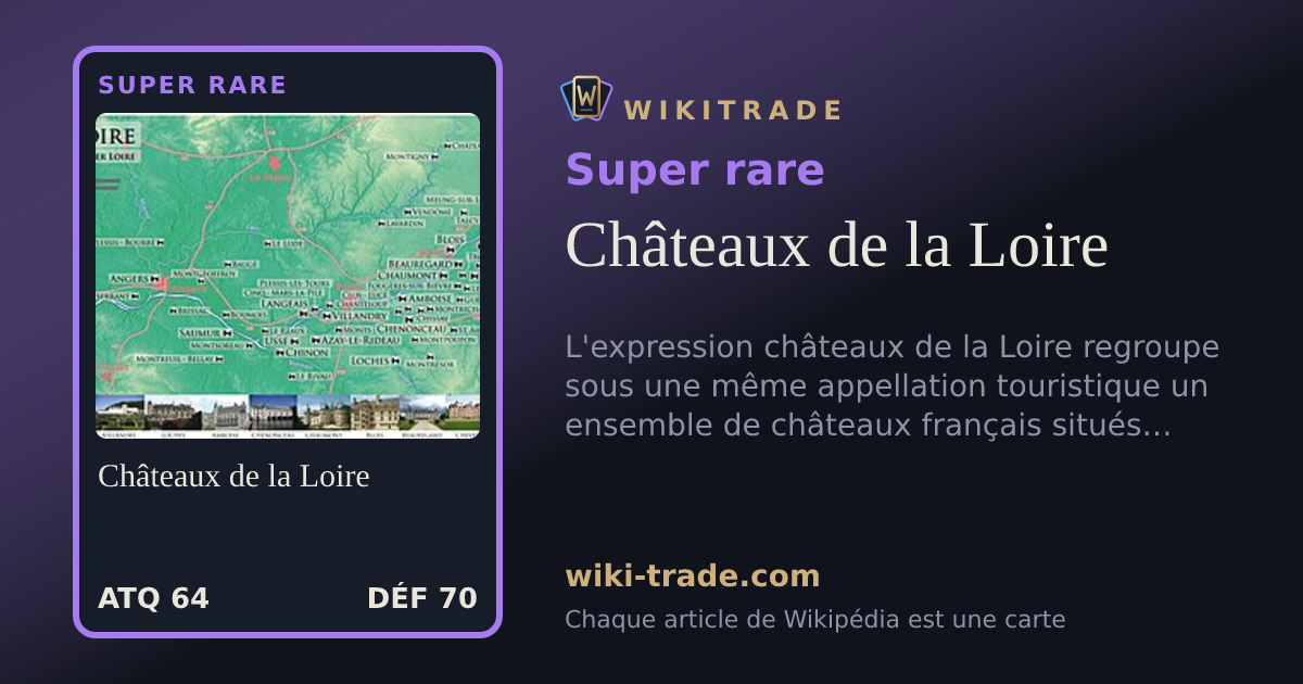 Châteaux de la Loire — carte Super rare