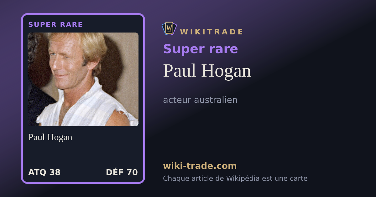Paul Hogan — carte Super rare