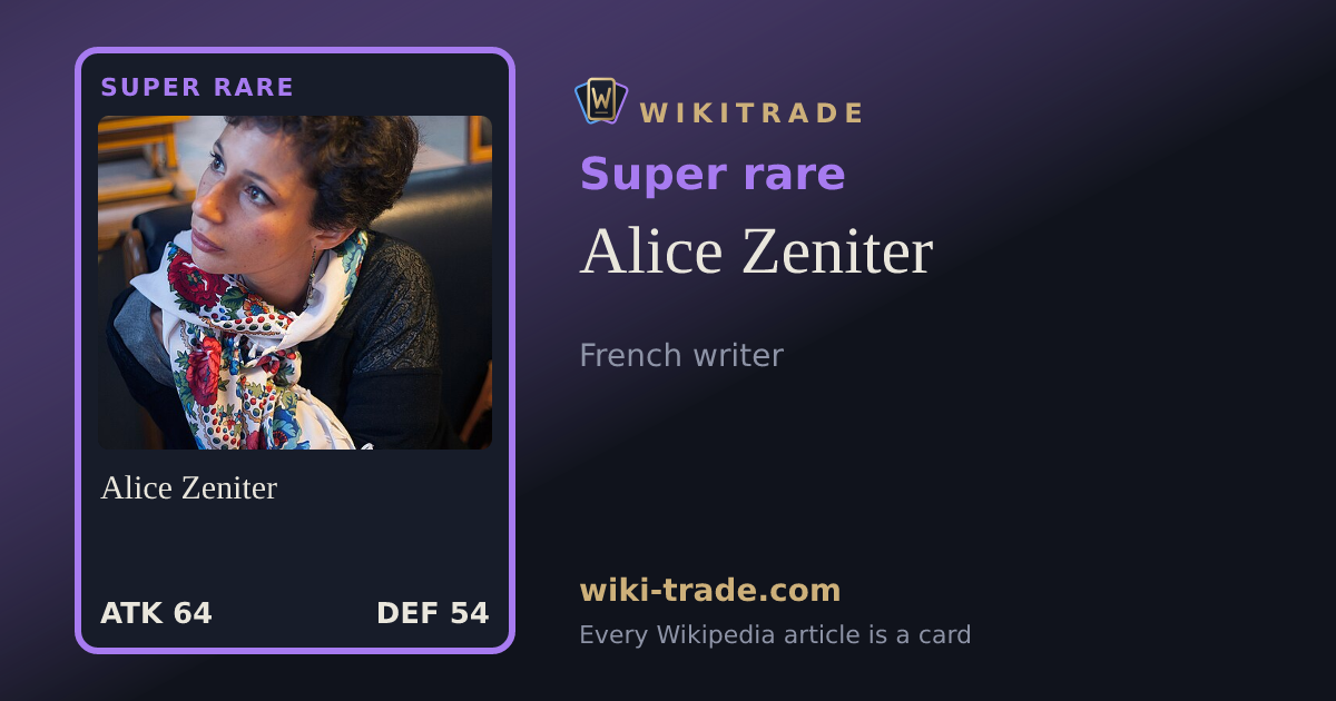 Alice Zeniter — Super rare card