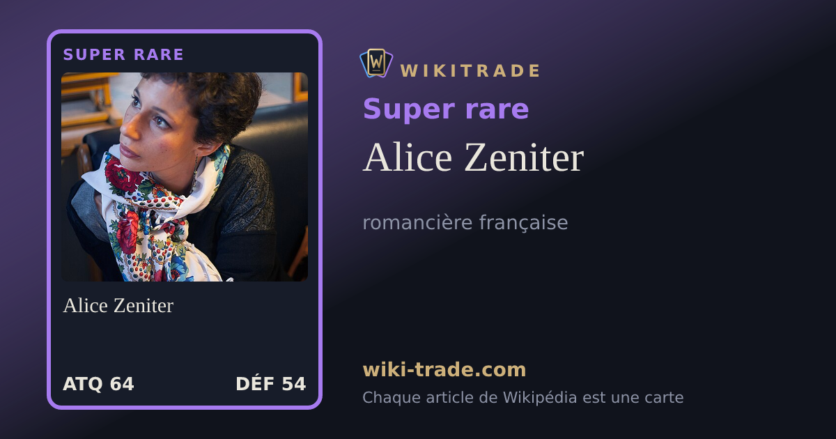 Alice Zeniter — carte Super rare