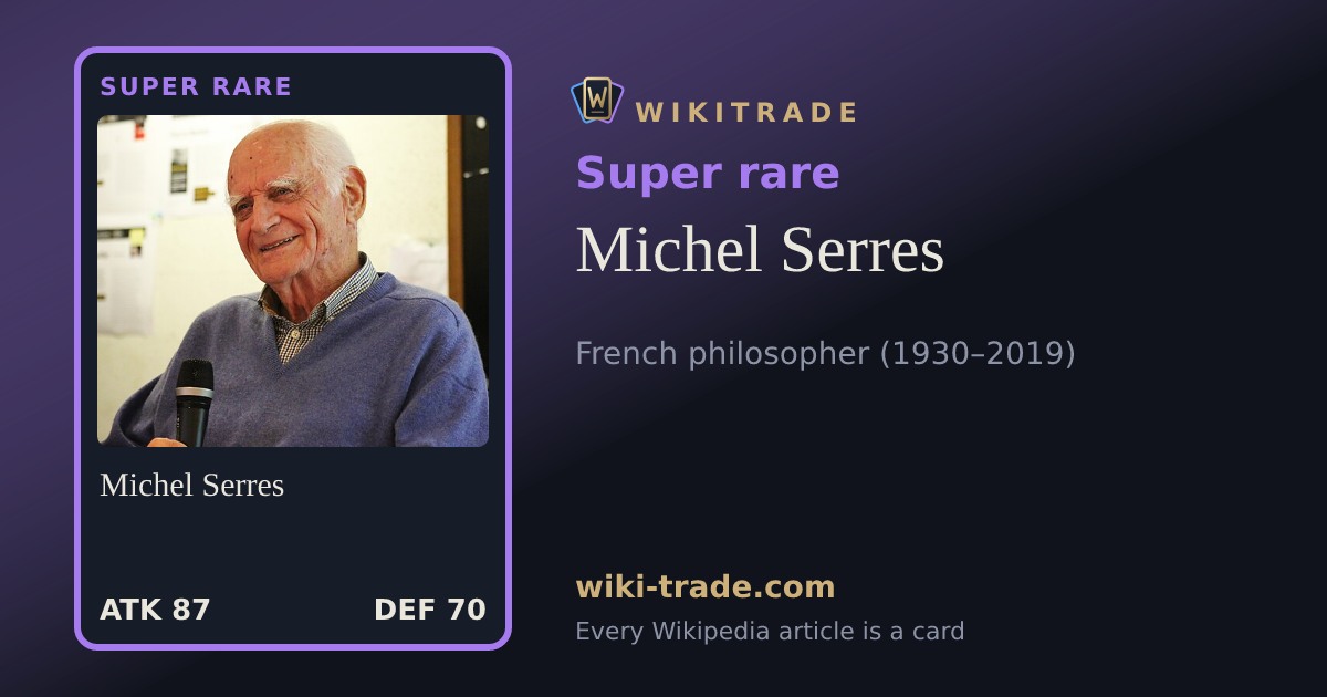 Michel Serres — Super rare card