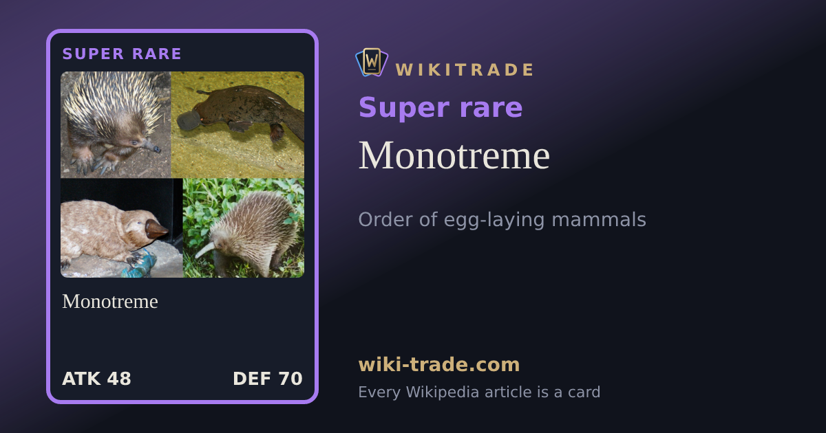 Monotreme — Super rare card