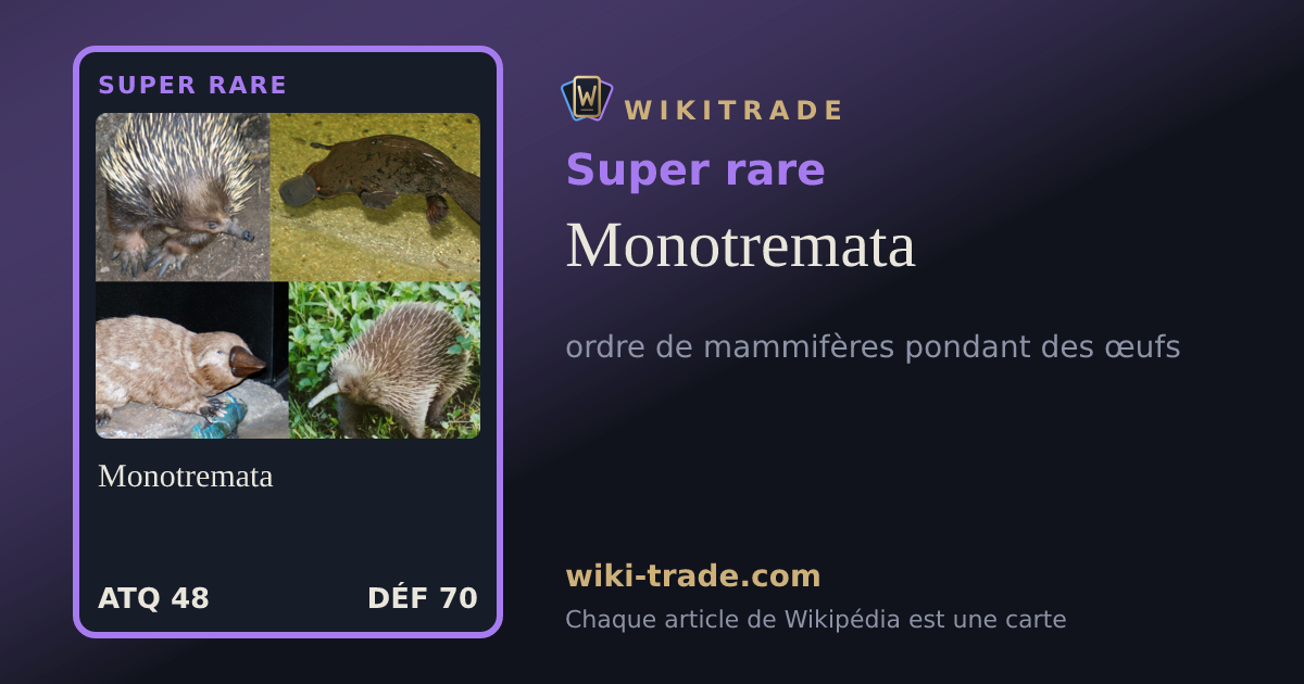 Monotremata — carte Super rare