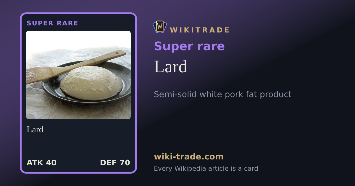 Lard — Super rare card