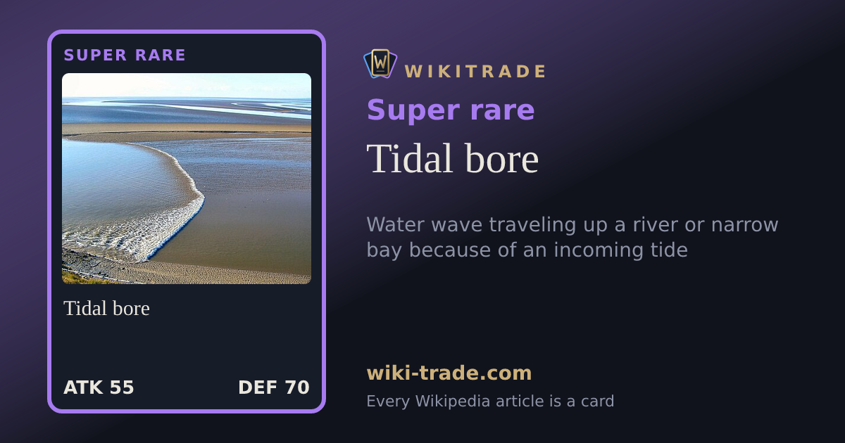 Tidal bore — Super rare card