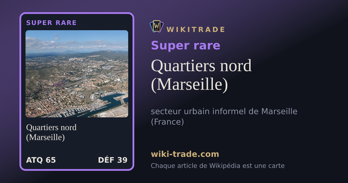 Quartiers nord (Marseille) — carte Super rare