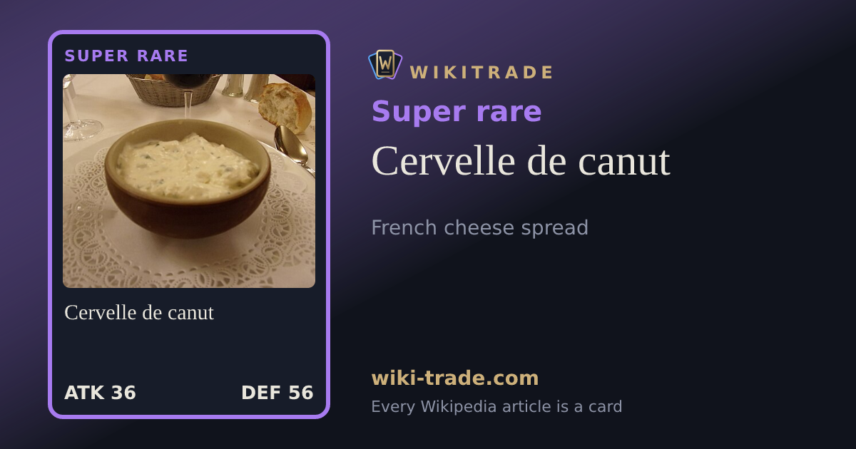 Cervelle de canut — Super rare card