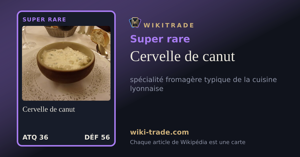 Cervelle de canut — carte Super rare