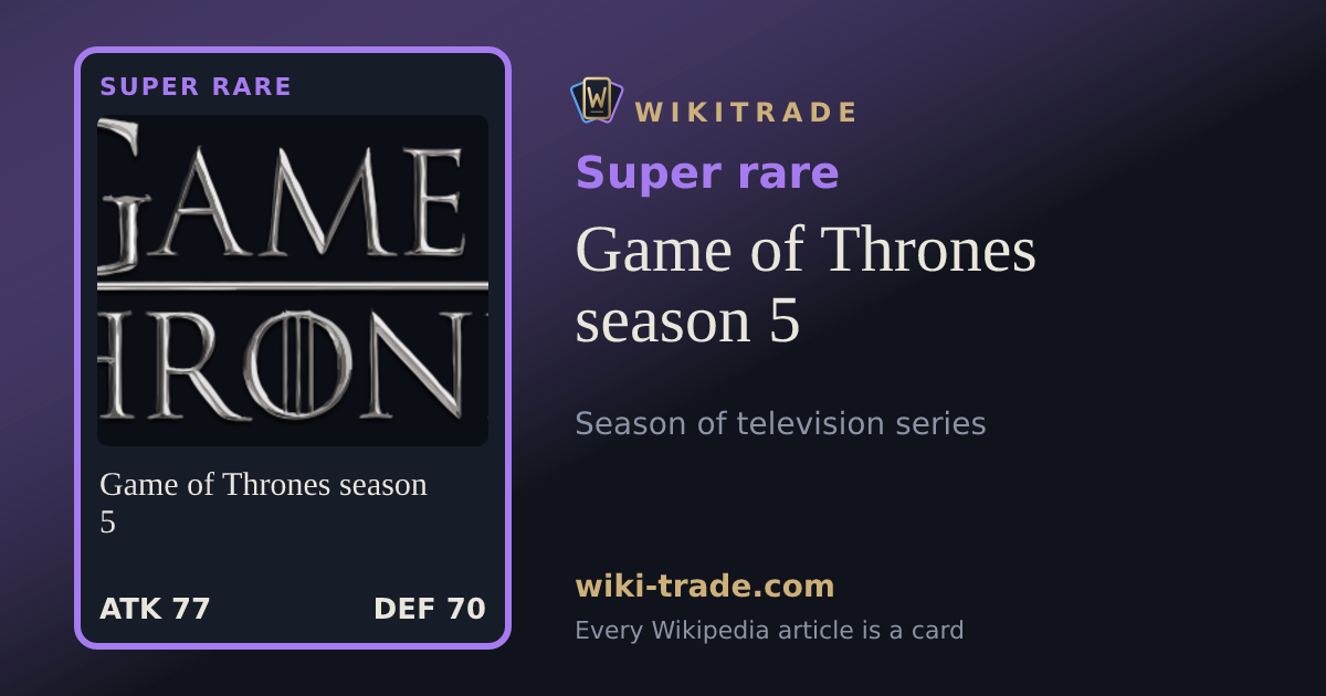 Game of Thrones season 5 — Super rare card