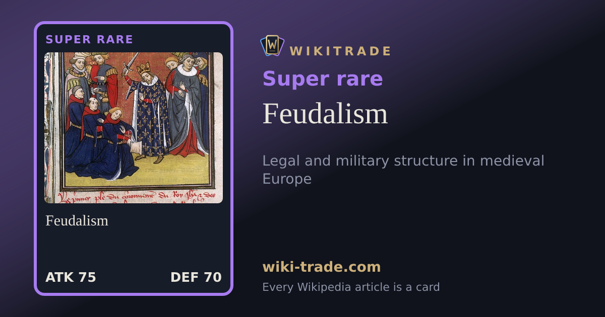 Feudalism — Super rare card