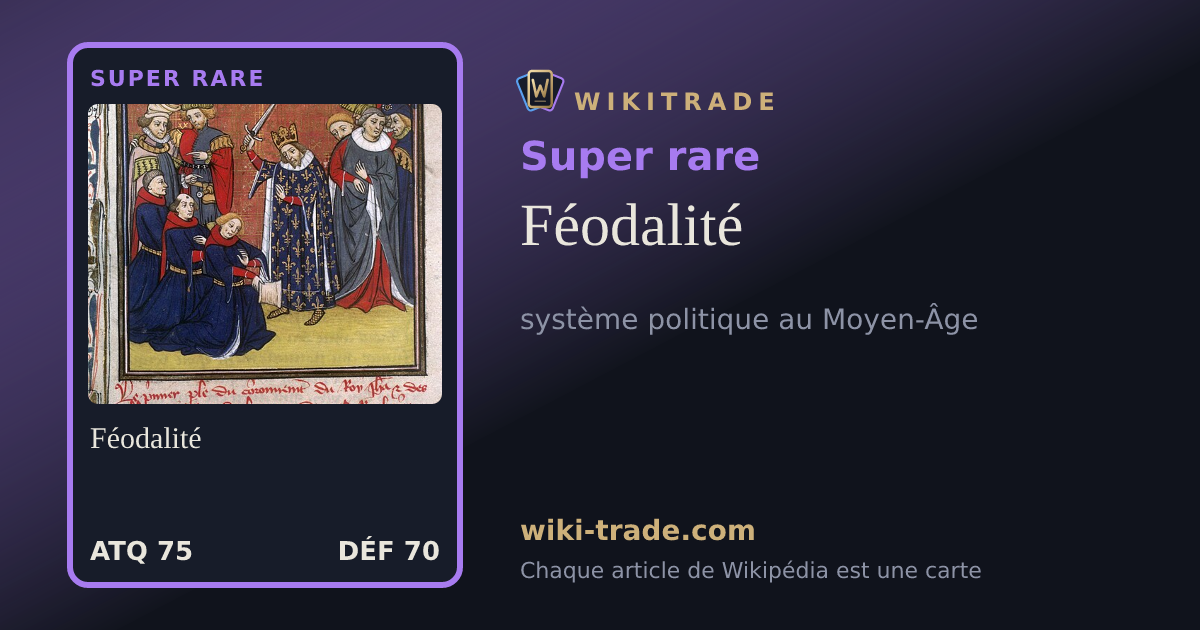 Féodalité — carte Super rare