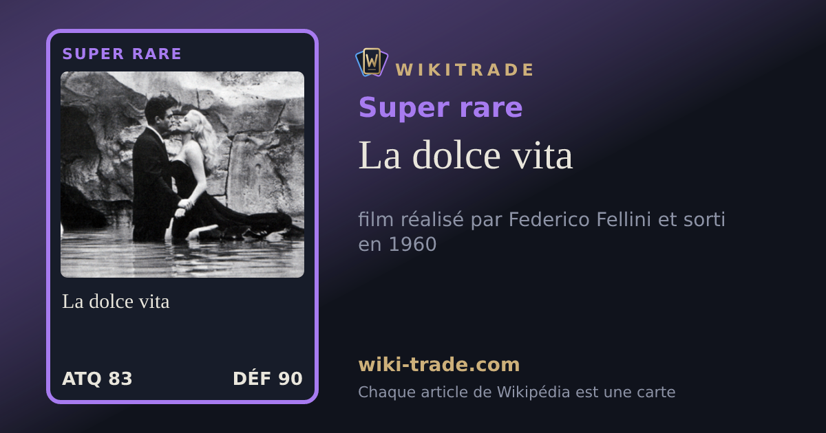 La dolce vita — carte Super rare