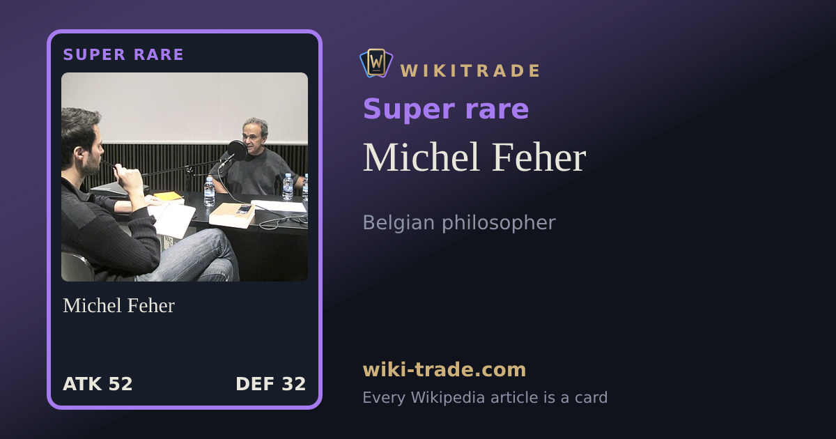 Michel Feher — Super rare card