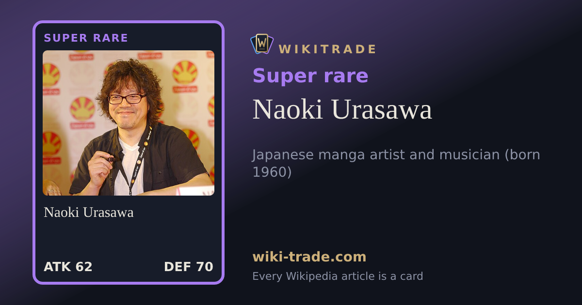 Naoki Urasawa — Super rare card
