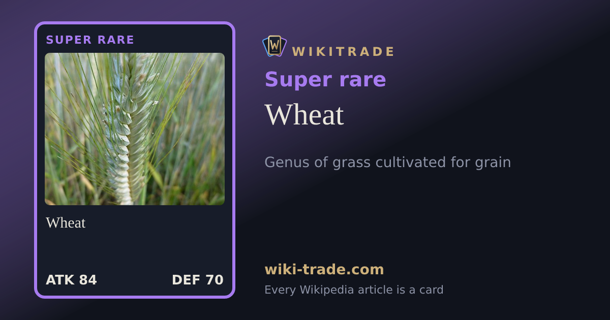 Wheat — Super rare card