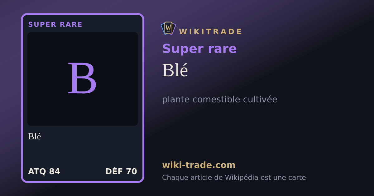 Blé — carte Super rare