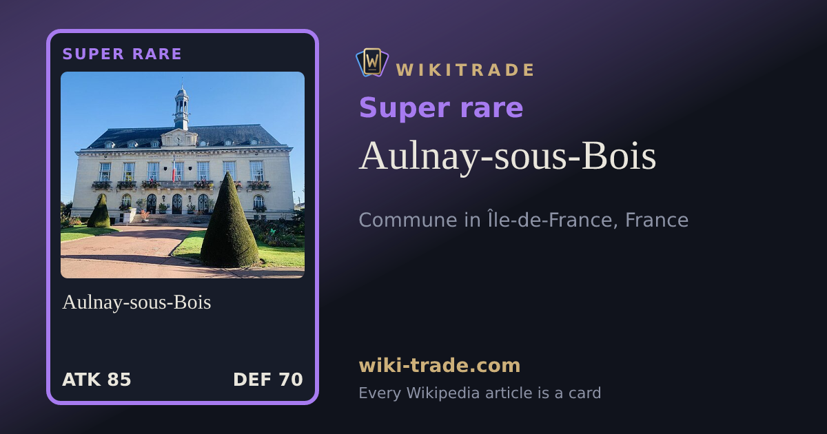 Aulnay-sous-Bois — Super rare card
