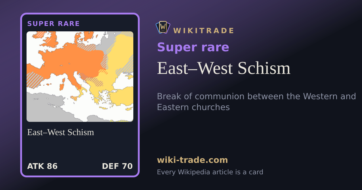 East–West Schism — Super rare card