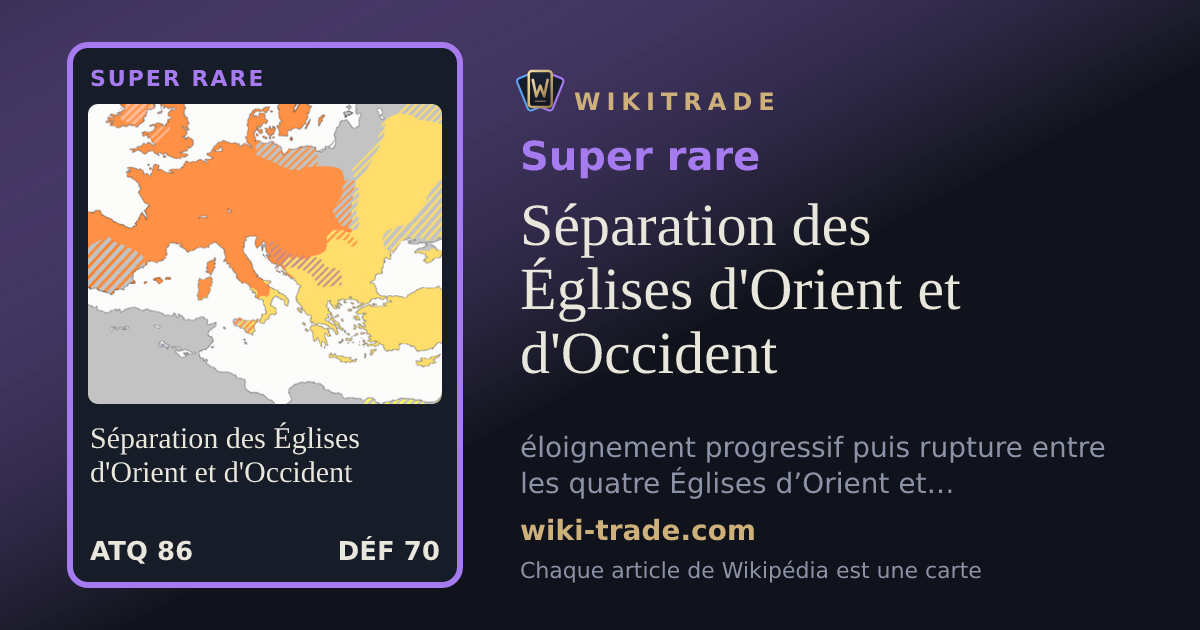 Séparation des Églises d'Orient et d'Occident — carte Super rare