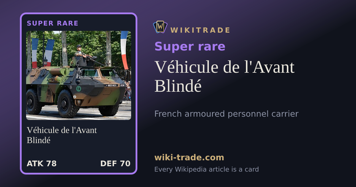 Véhicule de l'Avant Blindé — Super rare card