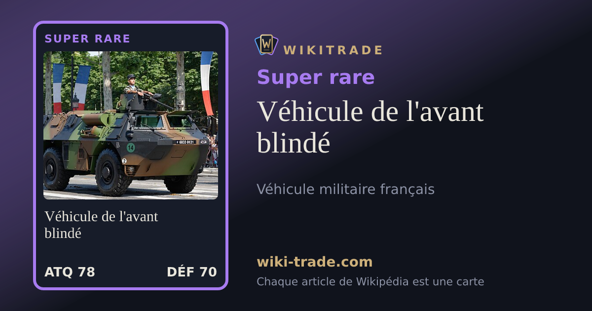 Véhicule de l'avant blindé — carte Super rare