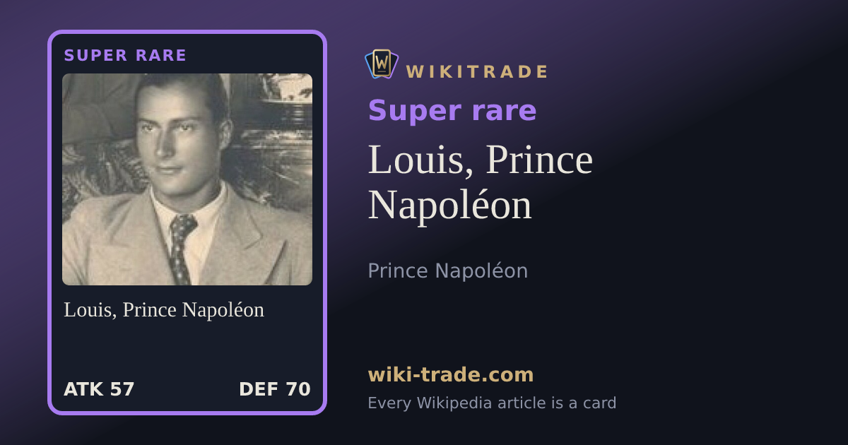 Louis, Prince Napoléon — Super rare card