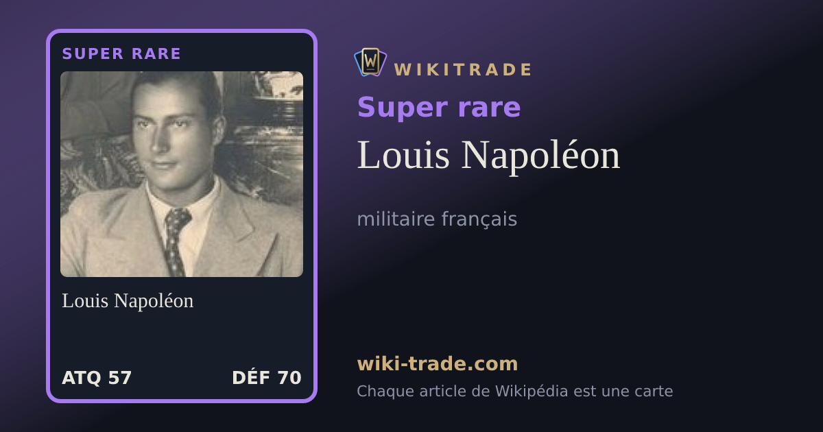 Louis Napoléon — carte Super rare