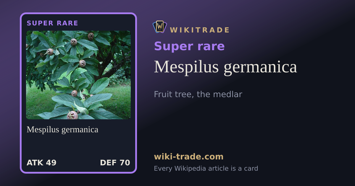Mespilus germanica — Super rare card