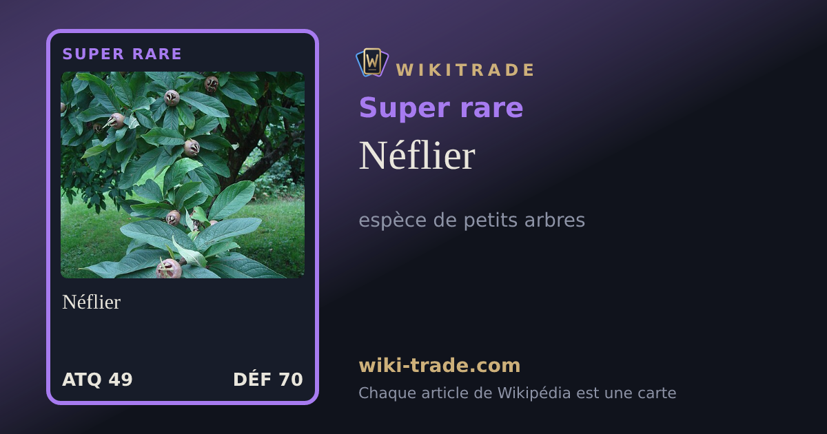 Néflier — carte Super rare