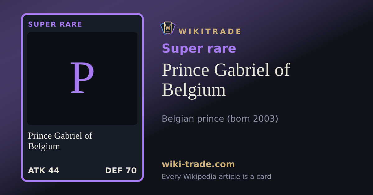 Prince Gabriel of Belgium — Super rare card
